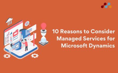 10 Reasons to Consider Managed Services for Microsoft Dynamics