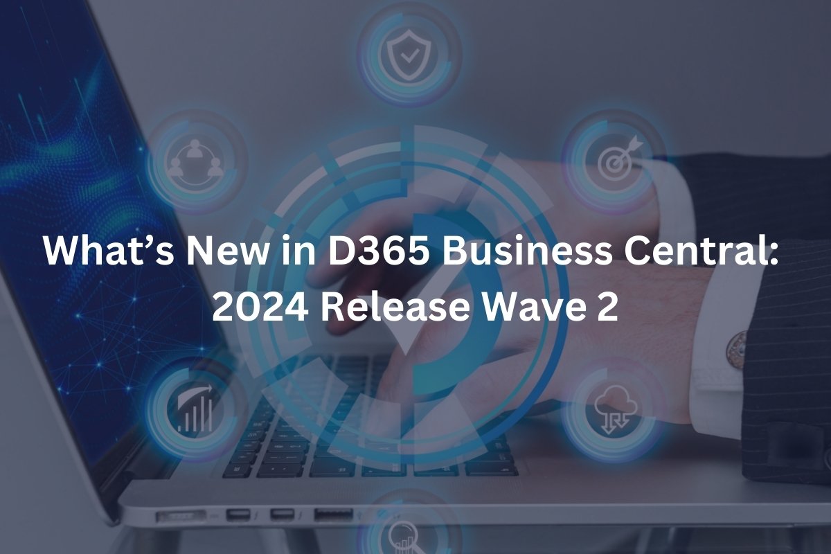 Webinar What’s New in Dynamics 365 CRM Application 2024 Release Wave 2
