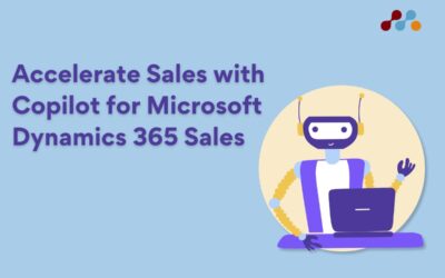 Accelerate your Sales with Copilot for Dynamics 365 Sales