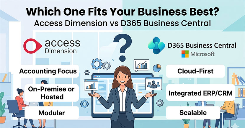 Access Dimension or D365 Business Central - Which One Fits Your Business Best?