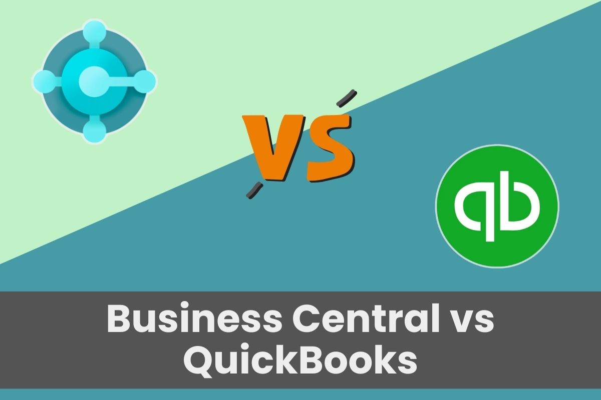 Dynamics 365 Business Central vs. QuickBooks: Top benefits of migrating to Business Central