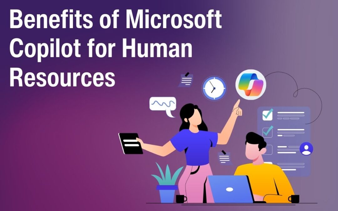 Benefits of Microsoft Copilot for Human Resources
