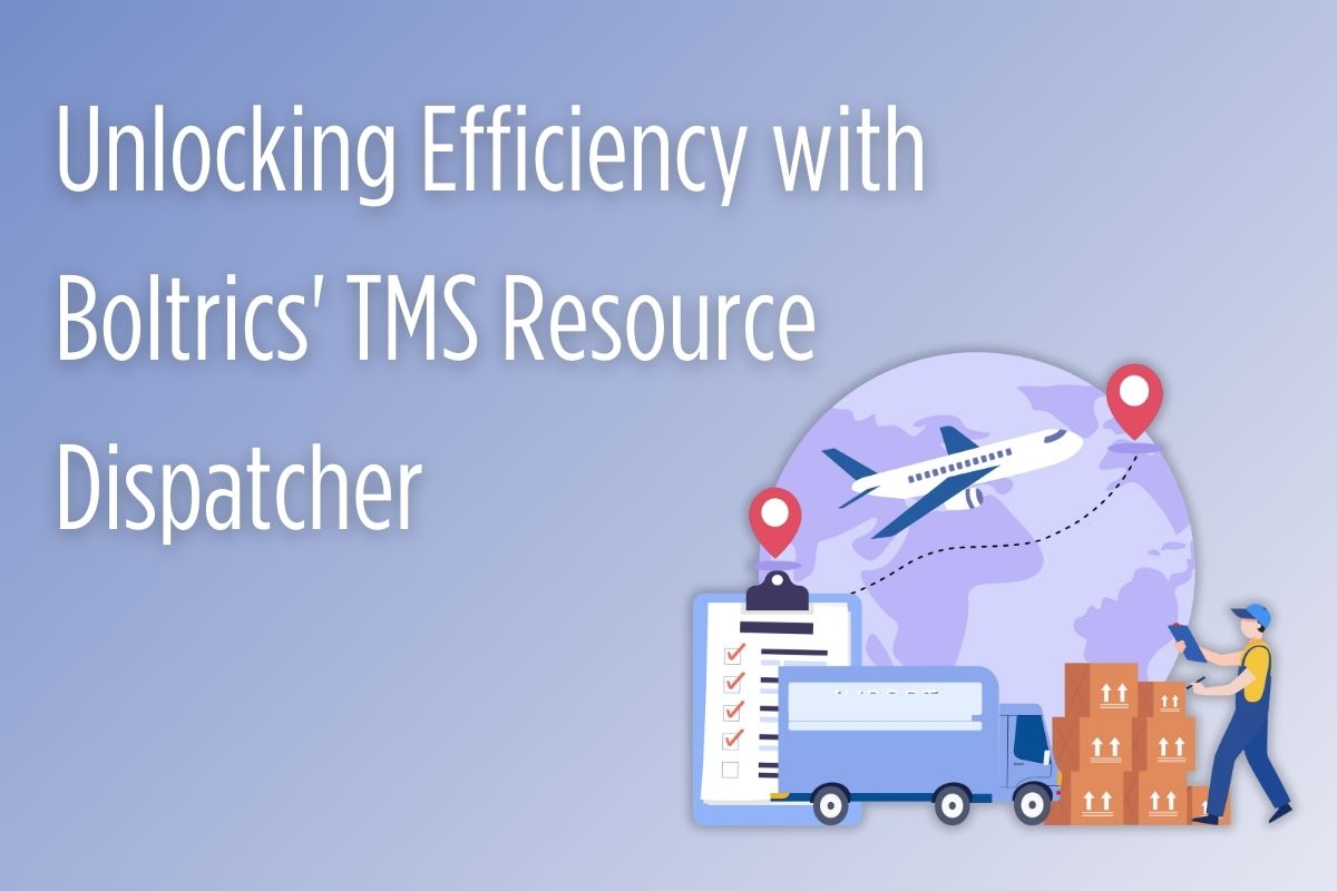 Boltrics' TMS Resource Dispatcher