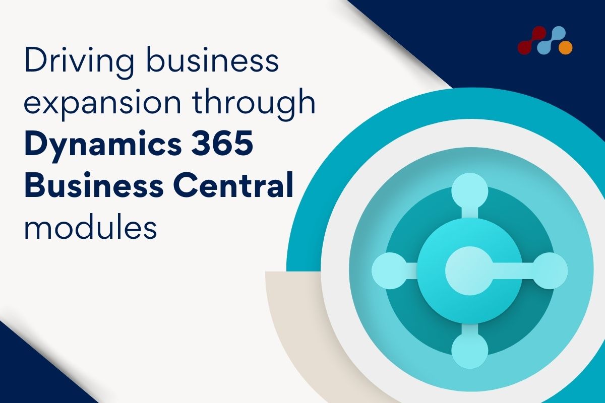 Business Expansion through Dynamics 365 Business Central Modules