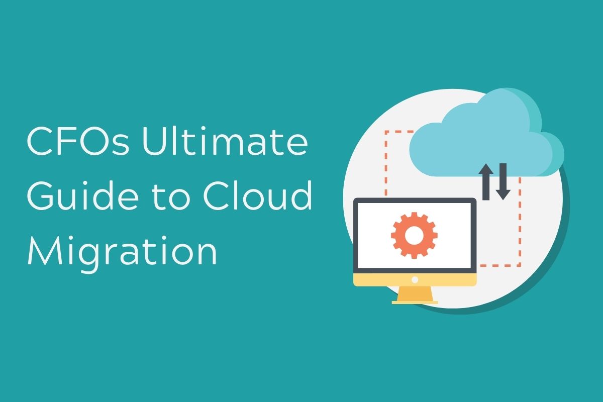 The CFO's Ultimate Guide to Cloud Transformation