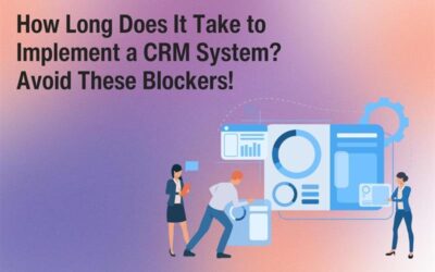 CRM Implementation Timeline: How Long It Takes & Common Blockers to Avoid