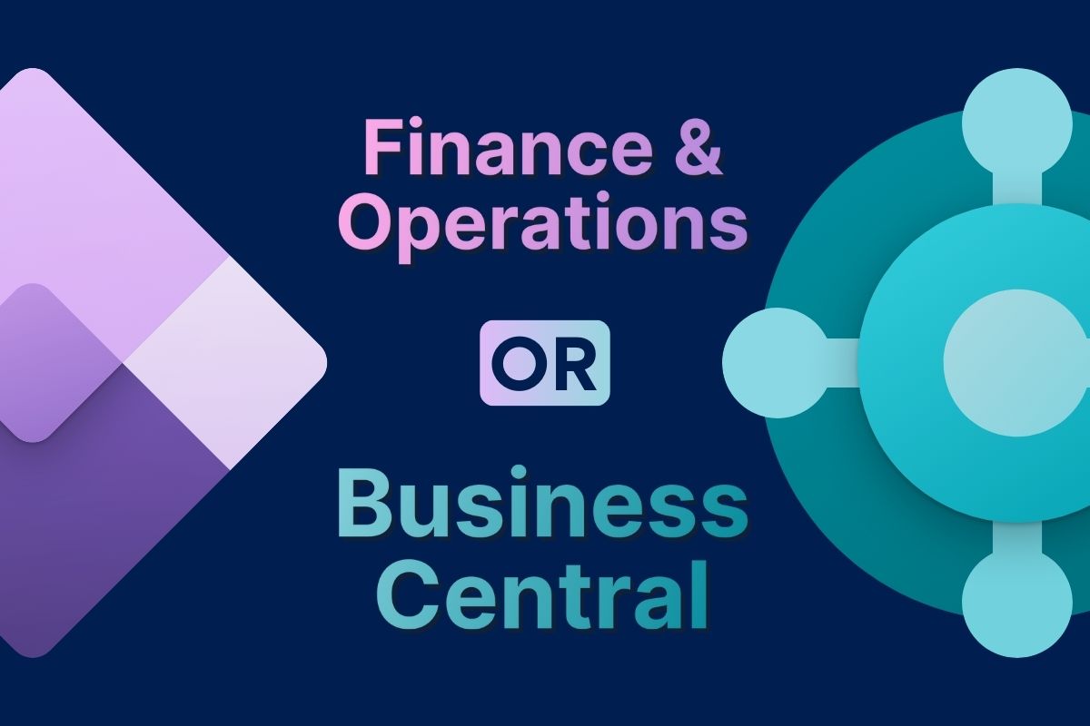 Comparison between Dynamics 365 Finance & Operations and Business Central
