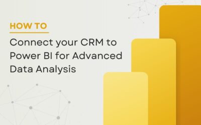 How to Connect CRM to Power BI for Advanced Data Analysis