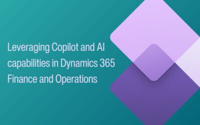 Leveraging Copilot and AI capabilities within Dynamics 365 Finance and Operations