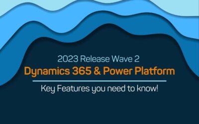 Dynamics 365 & Power Platform’s 2023 Release Wave 2: Key Features You Need to Know!