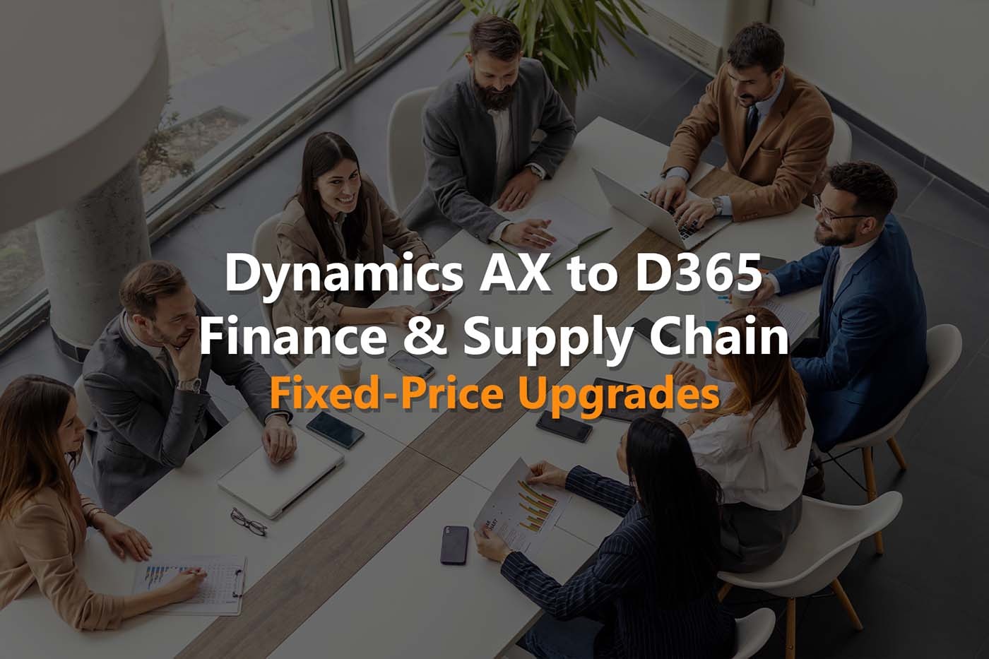 Dynamics AX to D365 Finance & Supply Chain: Fixed-Price Upgrade Webinar