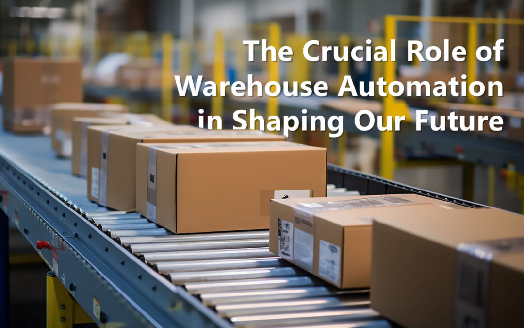Enabling Sustainability: The Crucial Role of Warehouse Automation in Shaping Our Future