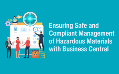 Ensuring Safe and Compliant Management of Hazardous Materials with Business Central