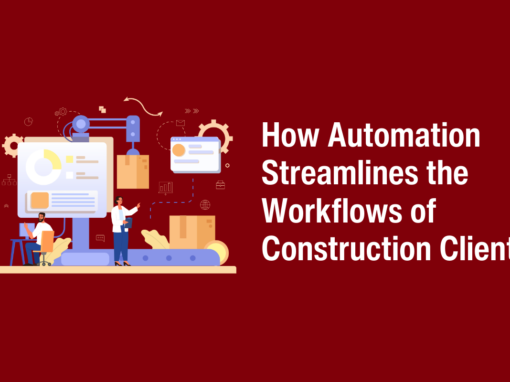 How Automation Streamlines the Workflows of Construction Clients