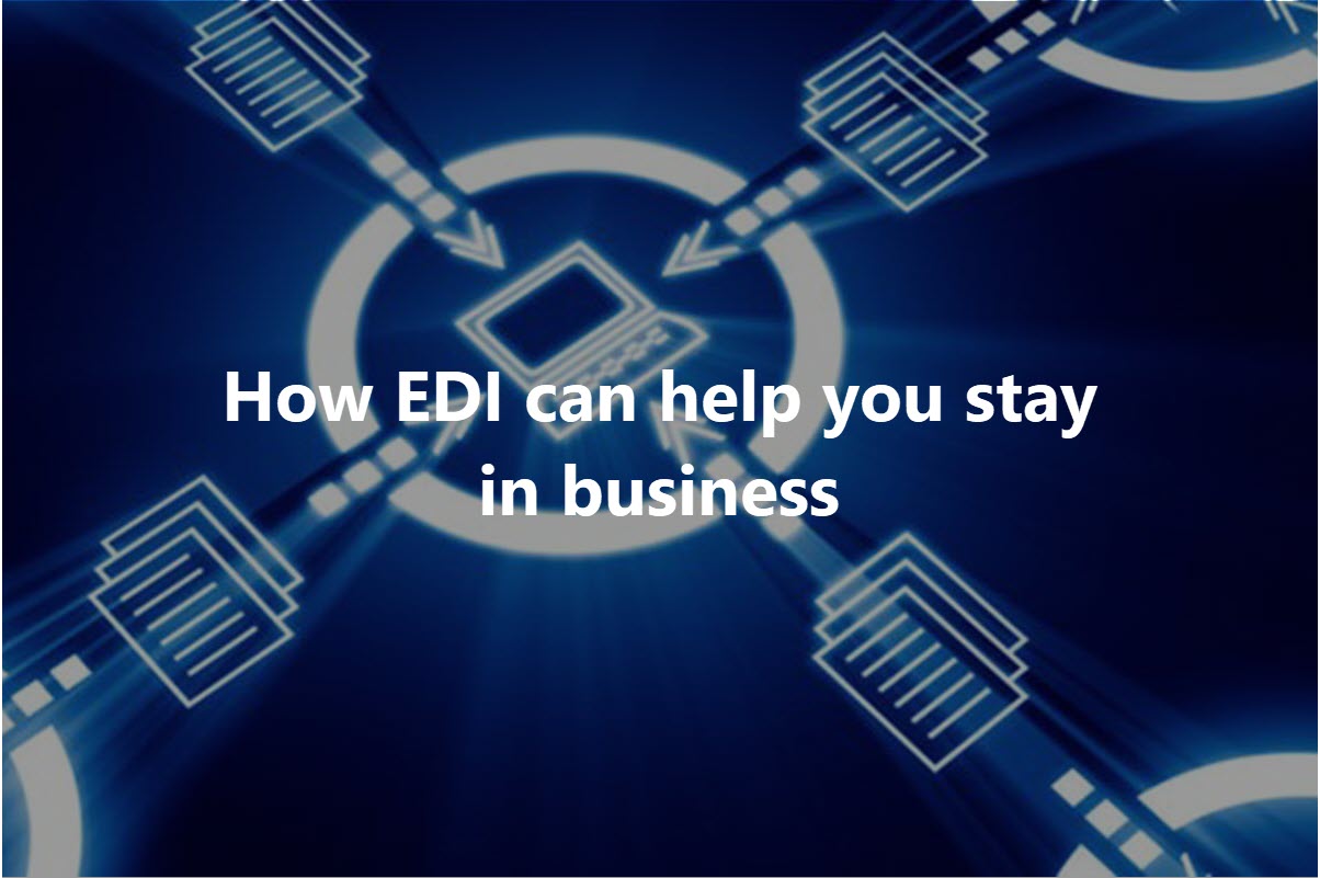 How EDI can help you stay in business - whitepaper