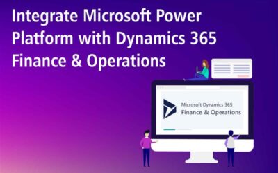 Integrate Microsoft Power Platform with Dynamics 365 Finance & Operations