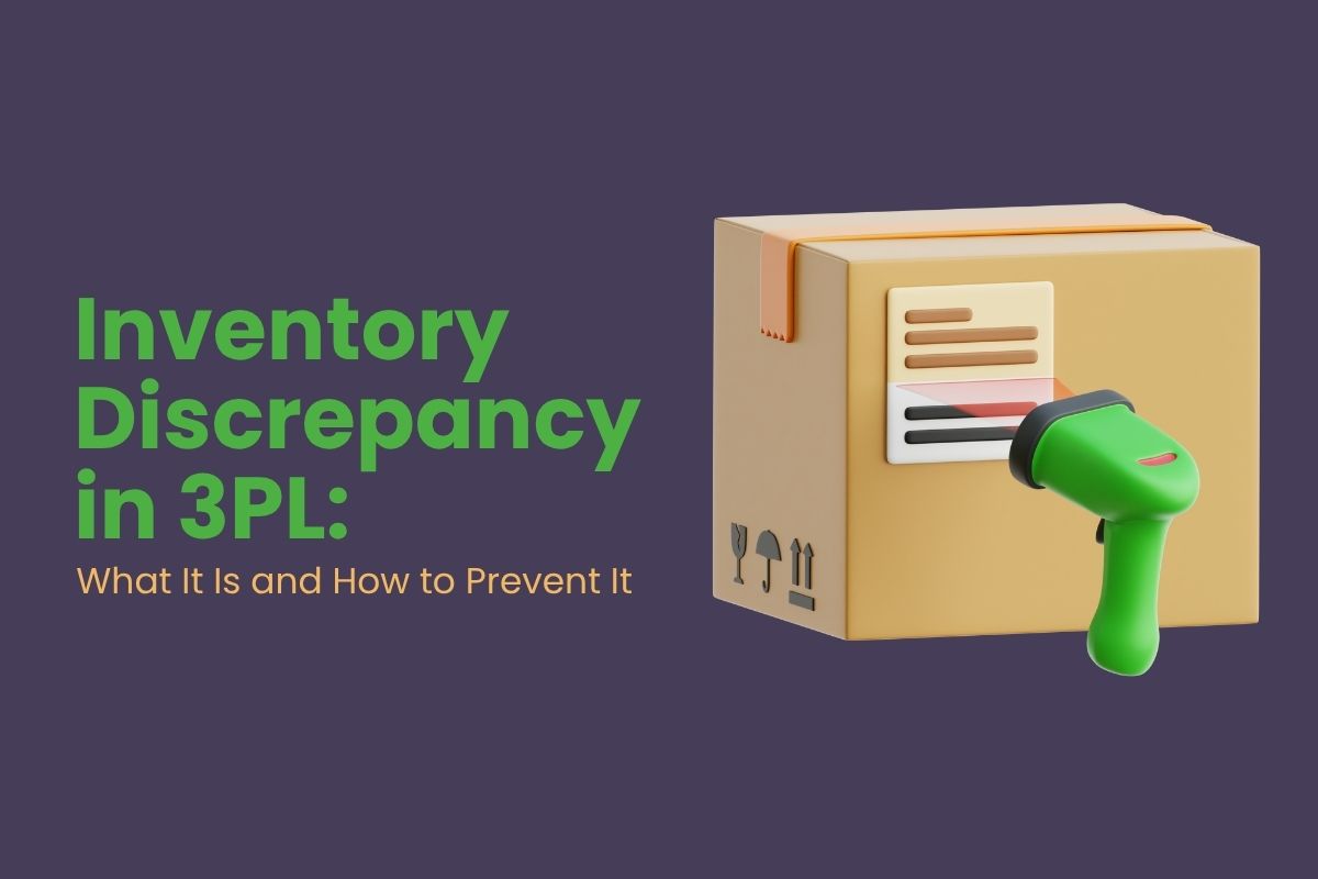 Inventory Discrepancy in 3PL: Causes, Risks & How to Prevent It