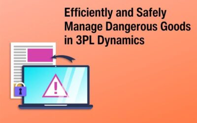 Manage Dangerous Goods Efficiently with 3PL Dynamics