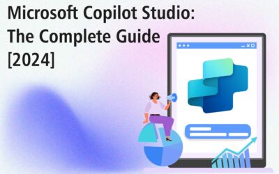 Microsoft Copilot Studio: The Complete Guide [2025]