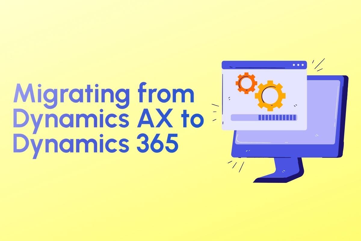 Tips for Migrating From Dynamics AX to Dynamics 365