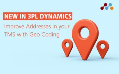 New in 3PL Dynamics: Improve Addresses in TMS with Geo Coding