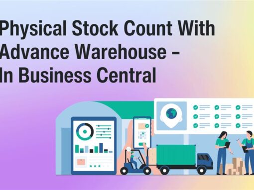 Physical Stock Count With Advance Warehouse – In Business Central