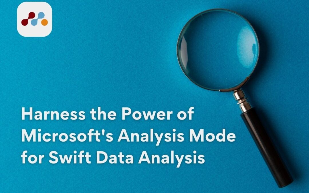 Harness the Power of Microsoft’s Analysis Mode for Swift Data Analysis
