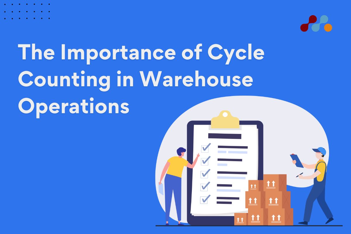 The Importance of Cycle Counting in Warehouse Operations