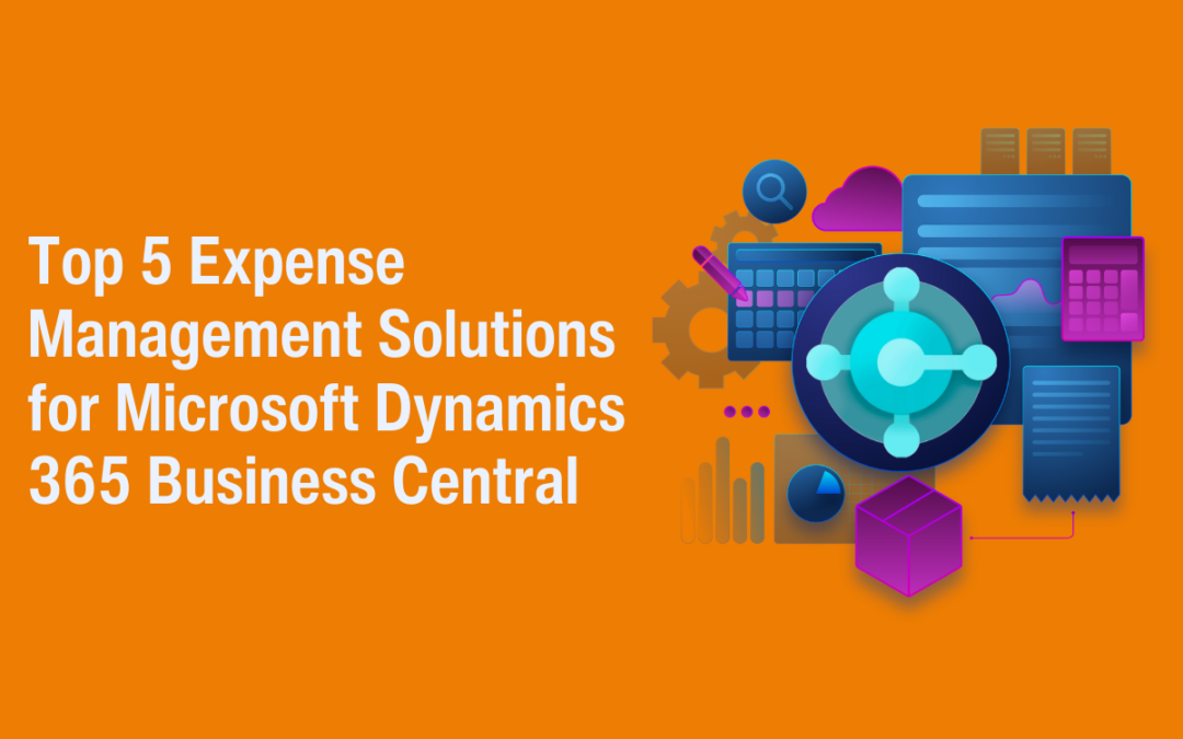 Top 5 Expense Management Solutions for Dynamics 365 Business Central
