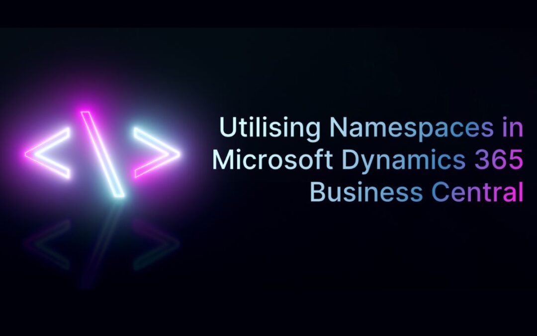 Utilising Namespaces in AL of Microsoft Dynamics 365 Business Central