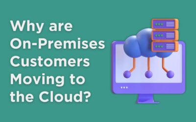 Why On-Premises Customers Are Moving to the Cloud