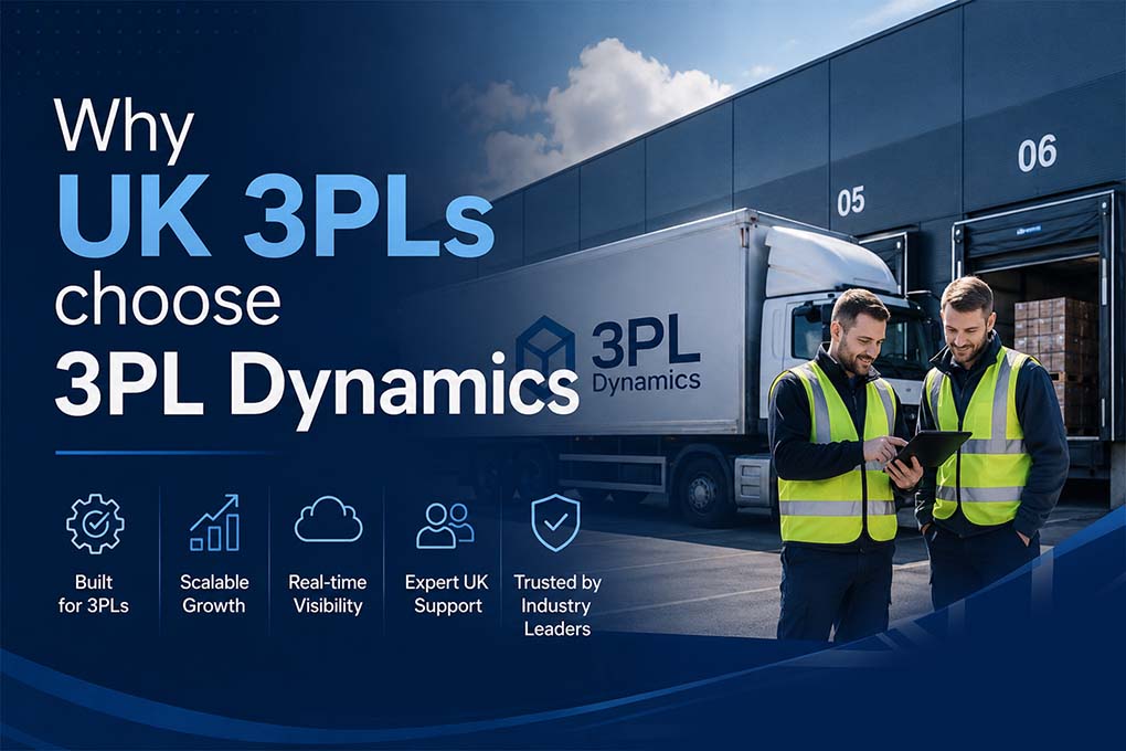 Why UK 3PLs choose 3PL Dynamics 