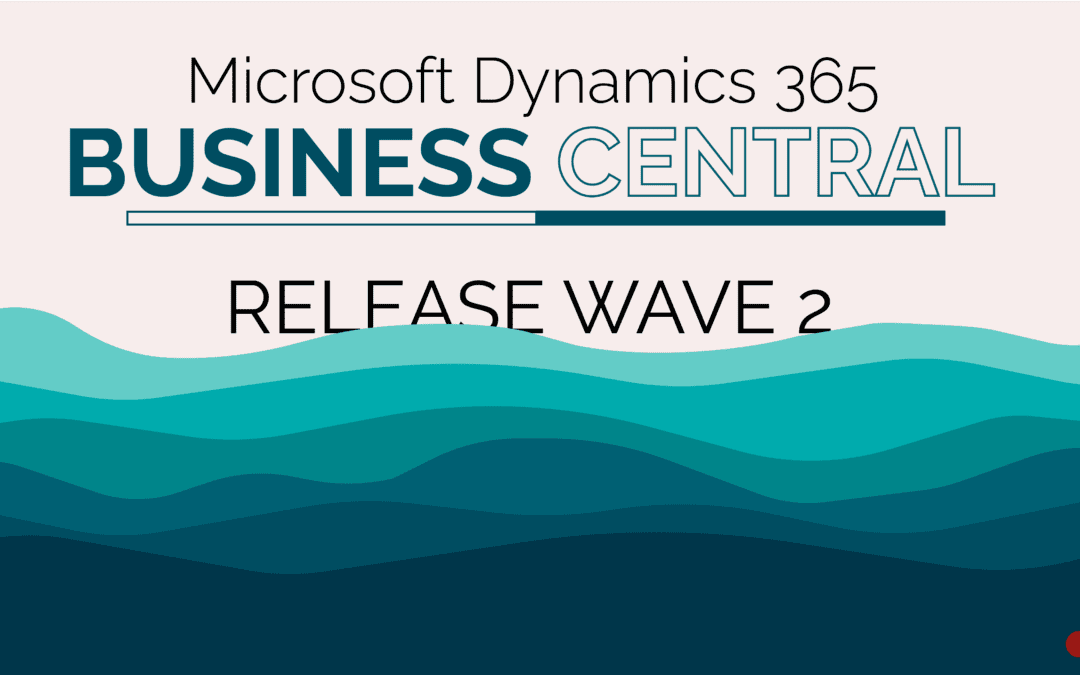 Business Central Release Wave 2 2020: The Highlights