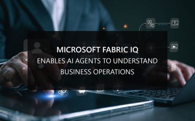 Microsoft Fabric IQ Enables AI Agents to Understand Business Operations