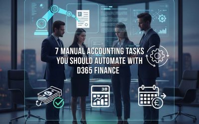 7 Manual Accounting Tasks You Should Automate with D365 Finance 