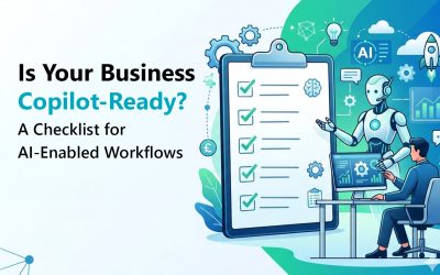 Is Your Business Copilot-Ready? A Checklist for AI-Enabled Workflows 