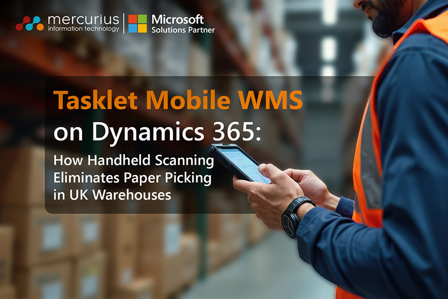 Insights 5 Tasklet Mobile WMS on Dynamics 365: How Handheld Scanning Eliminates Paper Picking in UK Warehouses