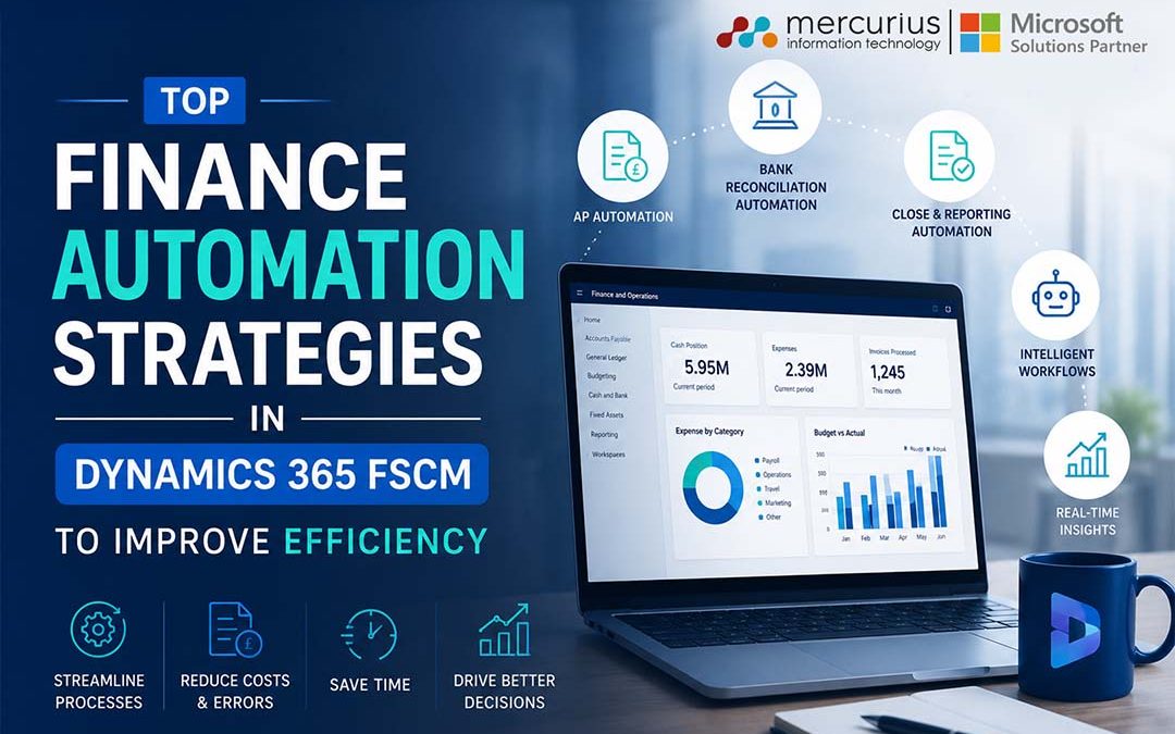 Top Finance Automation Strategies in Dynamics 365 FSCM to Improve Efficiency