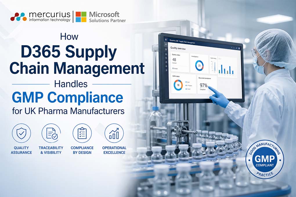 Insights 30 How D365 Supply Chain Management Handles GMP Compliance for UK Pharma Manufacturers