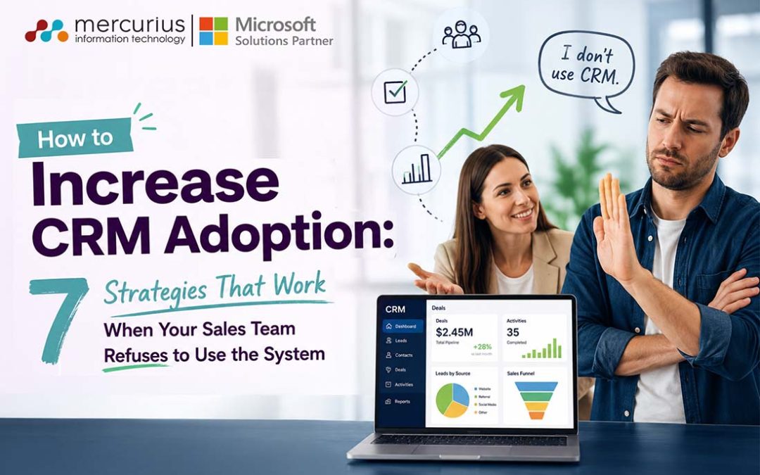 How to Increase CRM Adoption: 7 Strategies That Work When Your Sales Team Refuses to Use the System