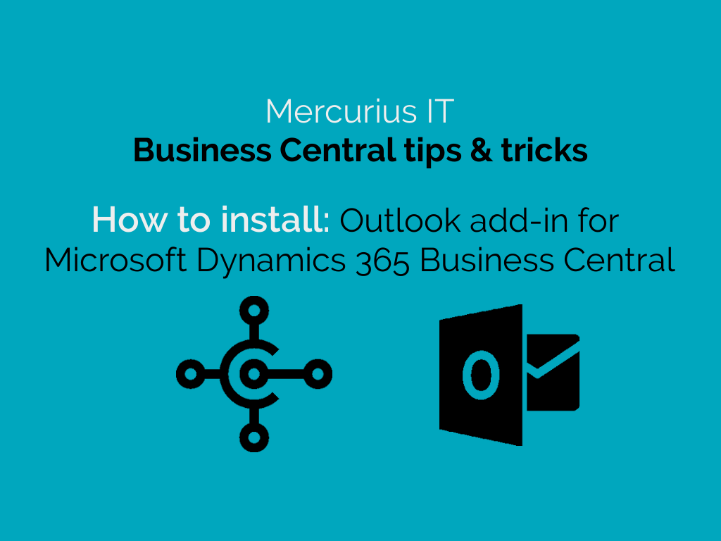 How to: Installing the Outlook add-in for Microsoft Dynamics 365 Business Central