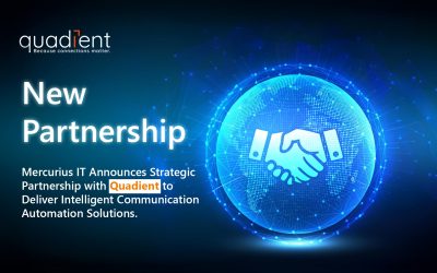 Mercurius IT Announces Strategic Partnership with Quadient to Deliver Intelligent Communication Automation Solutions